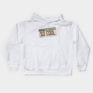 So Cool Kids Hoodie